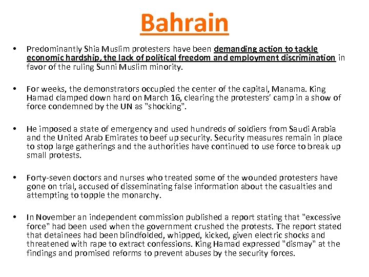 Bahrain • Predominantly Shia Muslim protesters have been demanding action to tackle economic hardship,