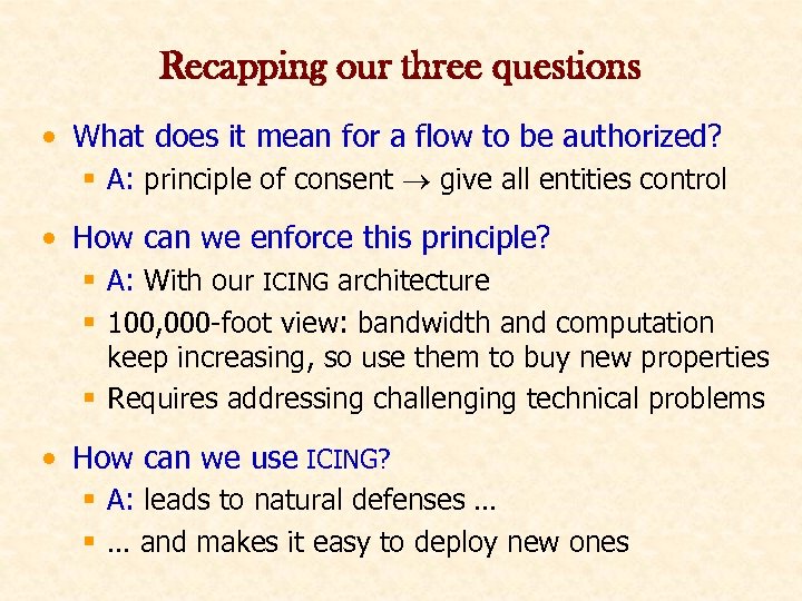 Recapping our three questions • What does it mean for a flow to be