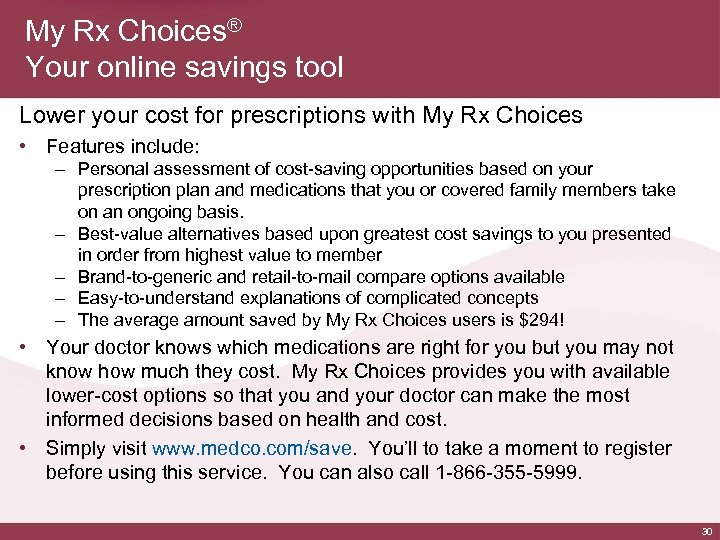My Rx Choices® Your online savings tool Lower your cost for prescriptions with My