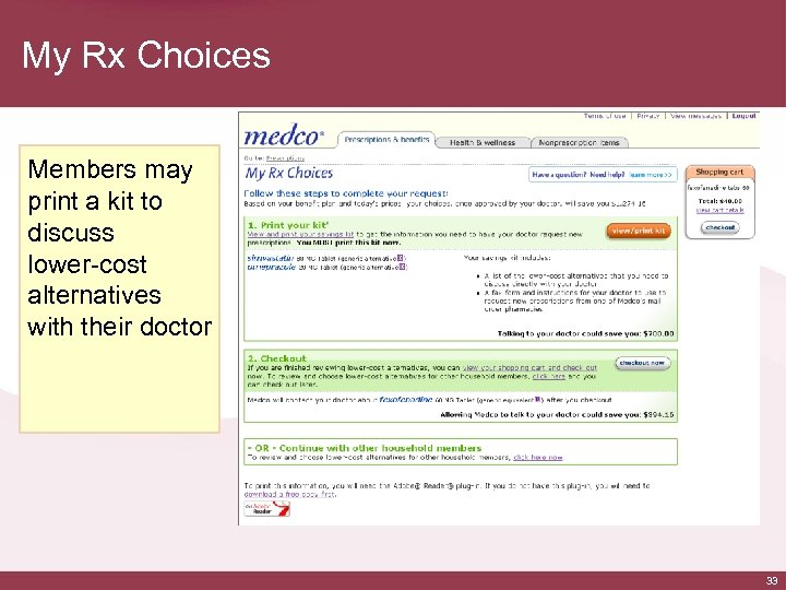 My Rx Choices Members may print a kit to discuss lower-cost alternatives with their