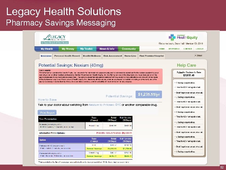 Legacy Health Solutions Pharmacy Savings Messaging $3, 835. 46 Potential Savings: $1, 235. 55/yr