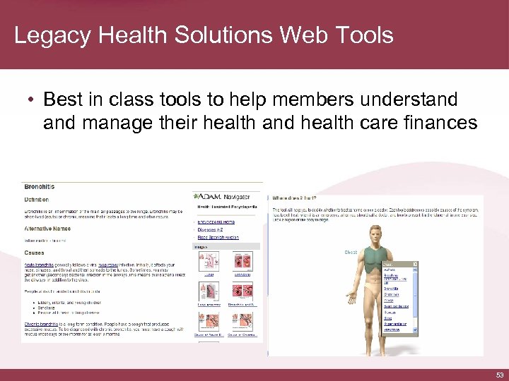 Legacy Health Solutions Web Tools • Best in class tools to help members understand