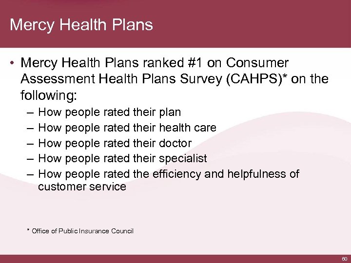 Mercy Health Plans • Mercy Health Plans ranked #1 on Consumer Assessment Health Plans