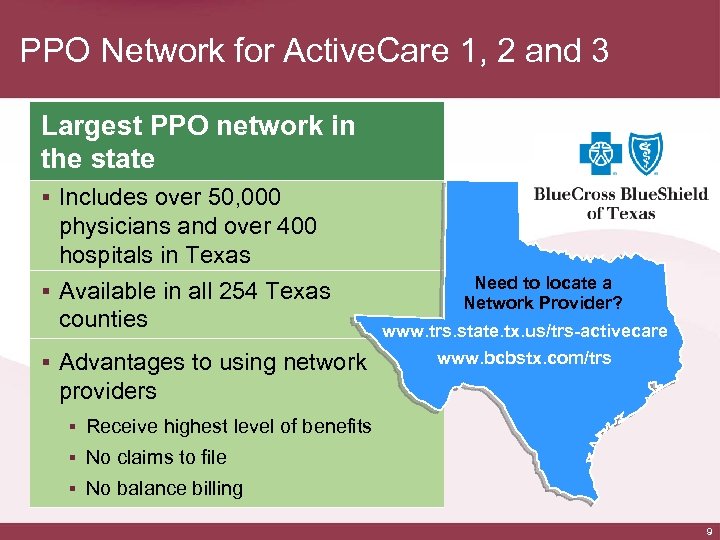 PPO Network for Active. Care 1, 2 and 3 Largest PPO network in the