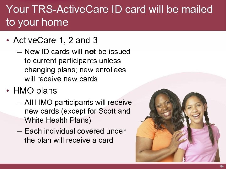 Your TRS-Active. Care ID card will be mailed to your home • Active. Care