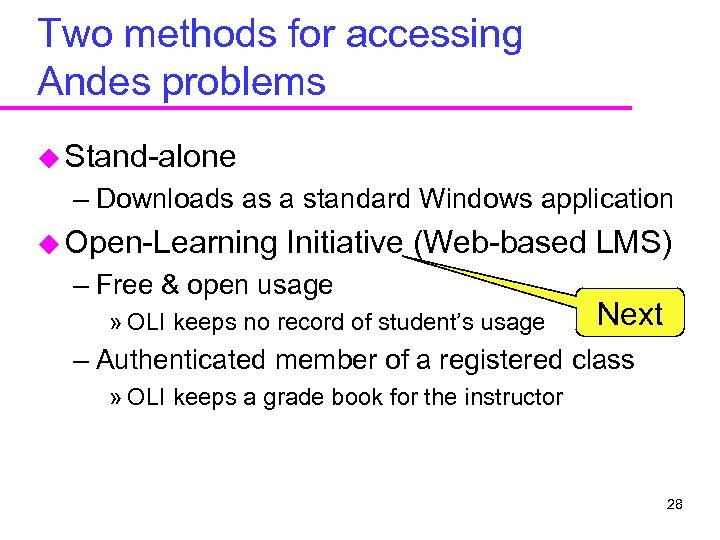 Two methods for accessing Andes problems u Stand-alone – Downloads as a standard Windows