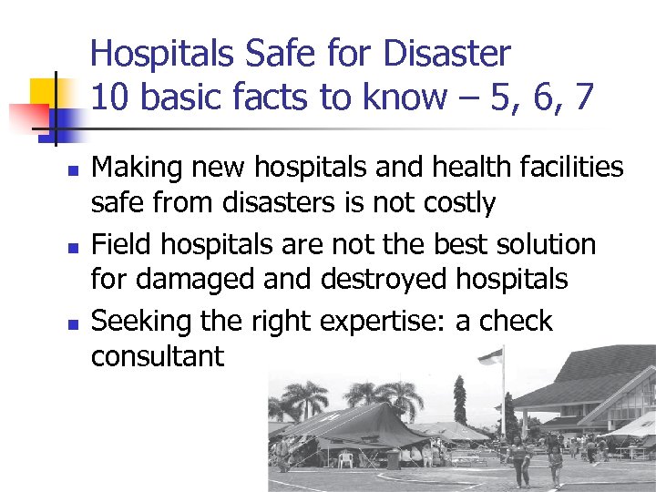 Hospitals Safe for Disaster 10 basic facts to know – 5, 6, 7 n