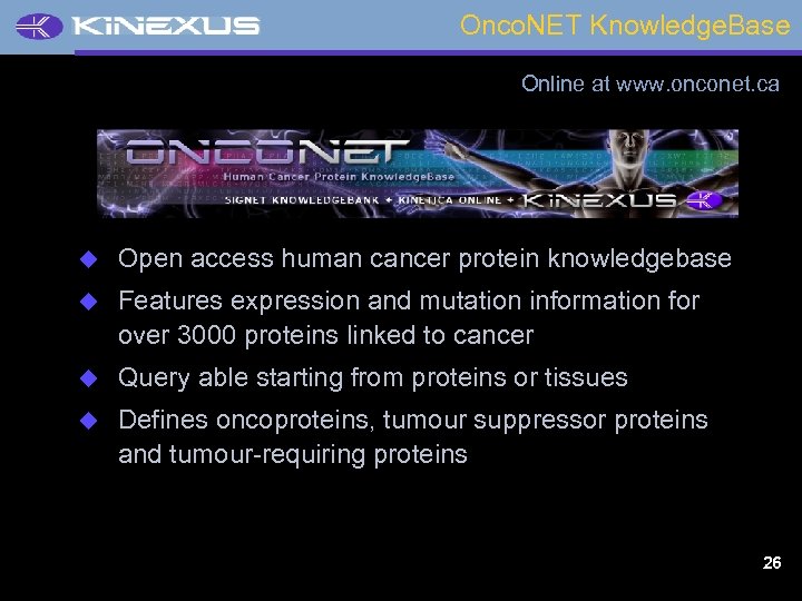 Onco. NET Knowledge. Base Online at www. onconet. ca u Open access human cancer