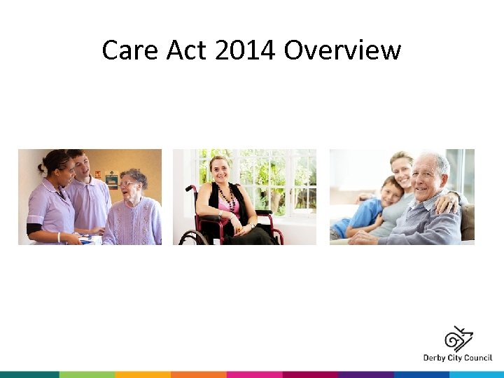 Care Act 2014 Overview 