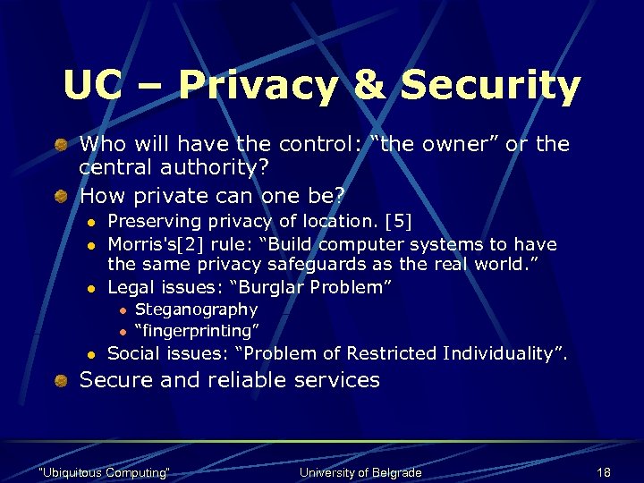 UC – Privacy & Security Who will have the control: “the owner” or the