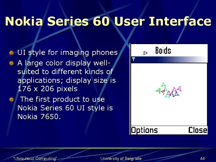 Nokia Series 60 User Interface UI style for imaging phones A large color display