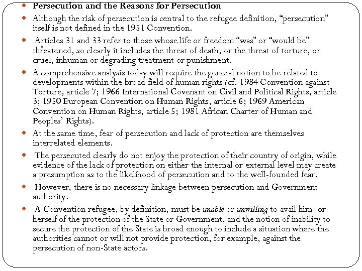  Persecution and the Reasons for Persecution Although the risk of persecution is central