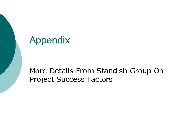 Appendix More Details From Standish Group On Project Success Factors 