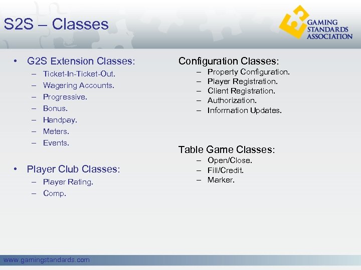 S 2 S – Classes • G 2 S Extension Classes: – – –