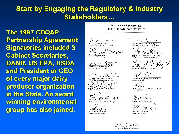 Start by Engaging the Regulatory & Industry Stakeholders… The 1997 CDQAP Partnership Agreement Signatories