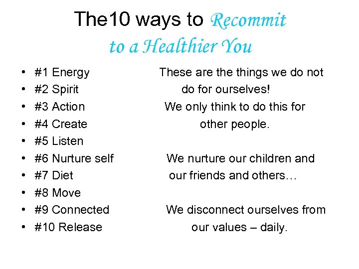 The 10 ways to Recommit to a Healthier You • • • #1 Energy