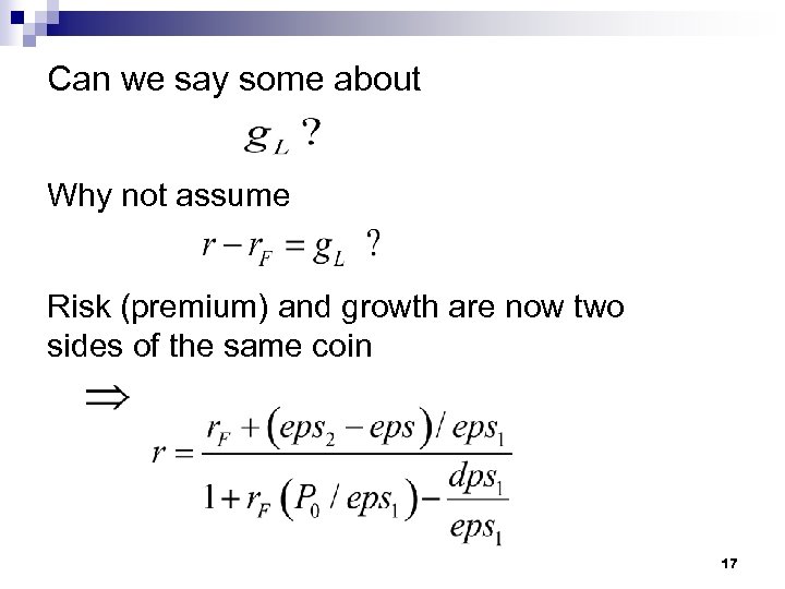 Can we say some about Why not assume Risk (premium) and growth are now
