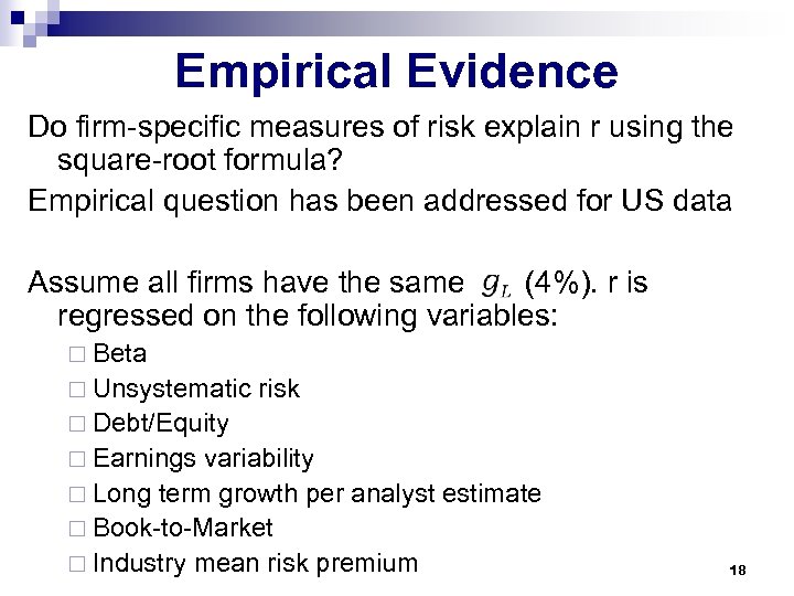 Empirical Evidence Do firm-specific measures of risk explain r using the square-root formula? Empirical