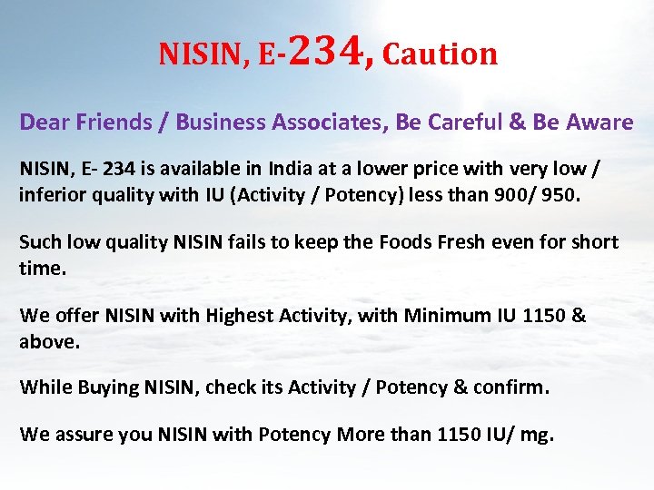 NISIN, E-234, Caution Dear Friends / Business Associates, Be Careful & Be Aware NISIN,