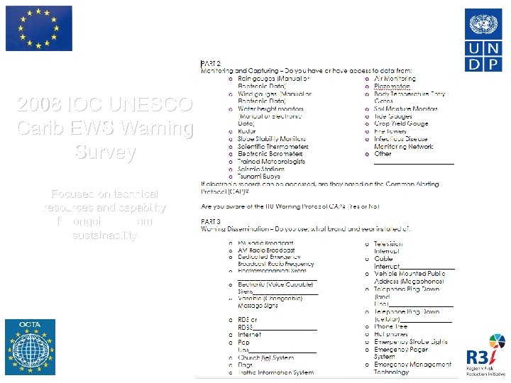 2008 IOC UNESCO Carib EWS Warning Survey Focused on technical resources and capability for