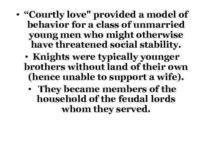  • “Courtly love