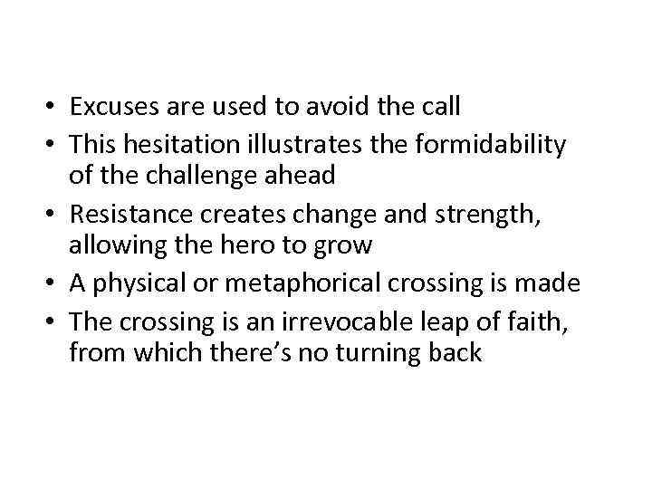  • Excuses are used to avoid the call • This hesitation illustrates the