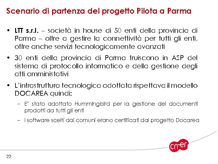Scenario di partenza del progetto Pilota a Parma • LTT s. r. l. –
