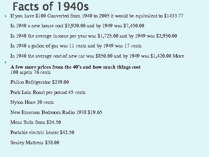  Facts of 1940 s If you have $100 Converted from 1940 to 2005