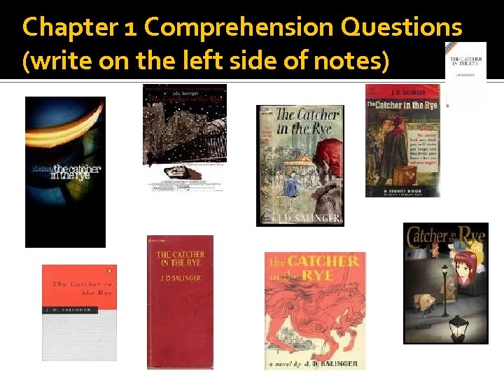 Chapter 1 Comprehension Questions (write on the left side of notes) 