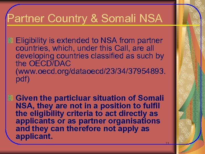 Partner Country & Somali NSA Eligibility is extended to NSA from partner countries, which,