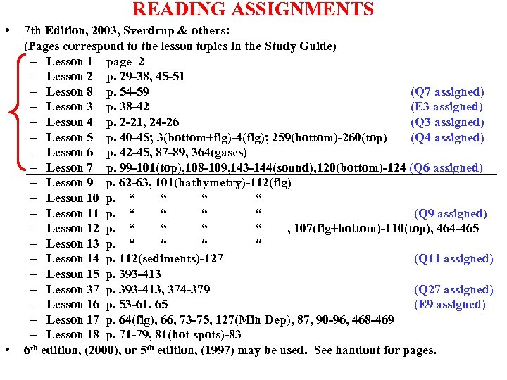 READING ASSIGNMENTS • • 7 th Edition, 2003, Sverdrup & others: (Pages correspond to