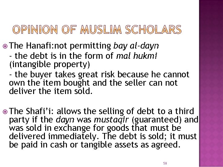 The Hanafi: not permitting bay al-dayn - the debt is in the form