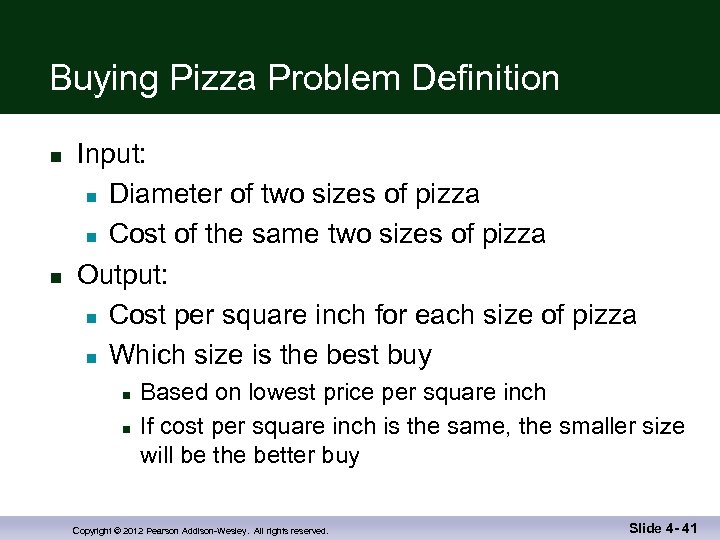 Buying Pizza Problem Definition n n Input: n Diameter of two sizes of pizza