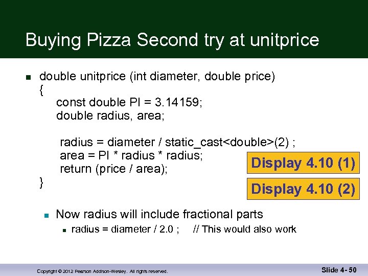 Buying Pizza Second try at unitprice n double unitprice (int diameter, double price) {