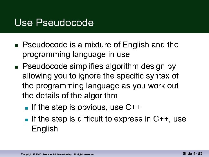 Use Pseudocode n n Pseudocode is a mixture of English and the programming language