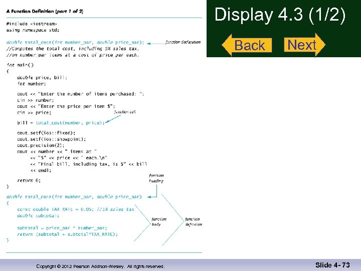 Display 4. 3 (1/2) Back Copyright © 2012 Pearson Addison-Wesley. All rights reserved. Next