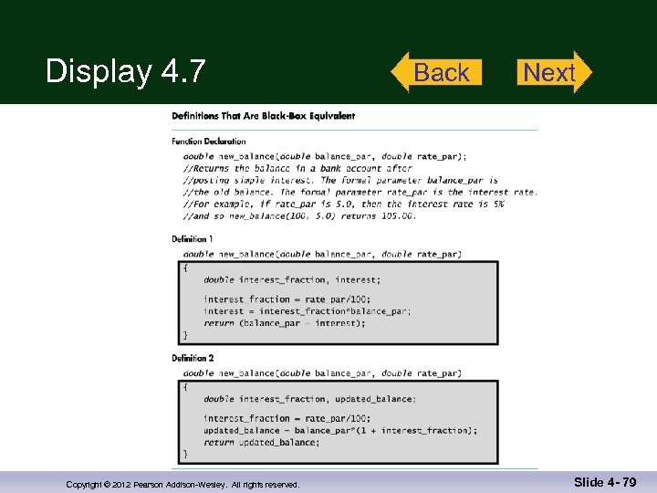 Display 4. 7 Copyright © 2012 Pearson Addison-Wesley. All rights reserved. Back Next Slide