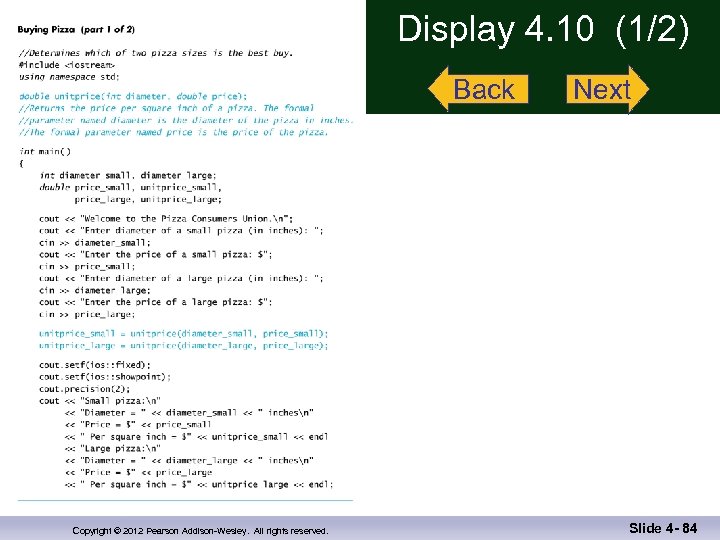 Display 4. 10 (1/2) Back Copyright © 2012 Pearson Addison-Wesley. All rights reserved. Next