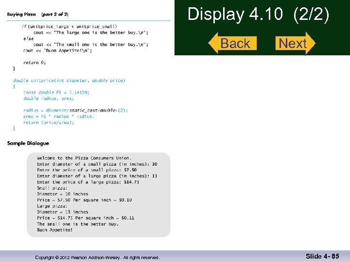 Display 4. 10 (2/2) Back Copyright © 2012 Pearson Addison-Wesley. All rights reserved. Next