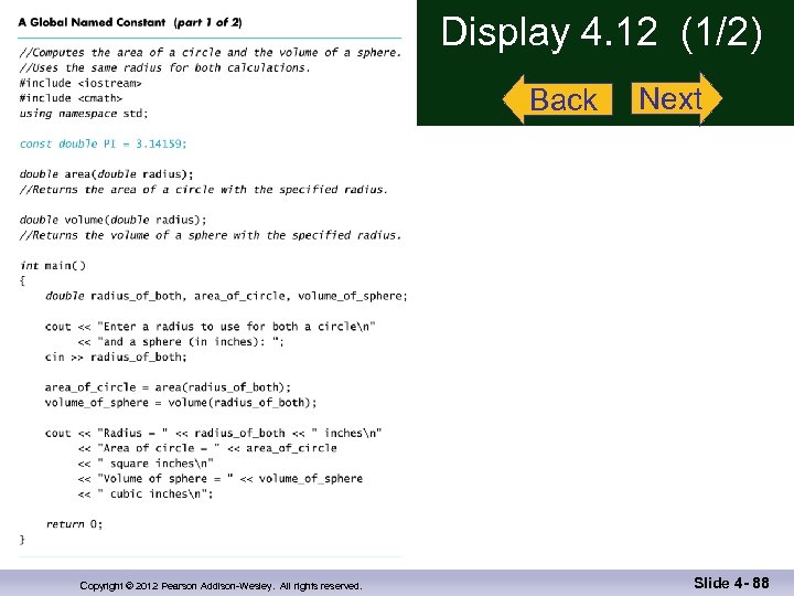 Display 4. 12 (1/2) Back Copyright © 2012 Pearson Addison-Wesley. All rights reserved. Next