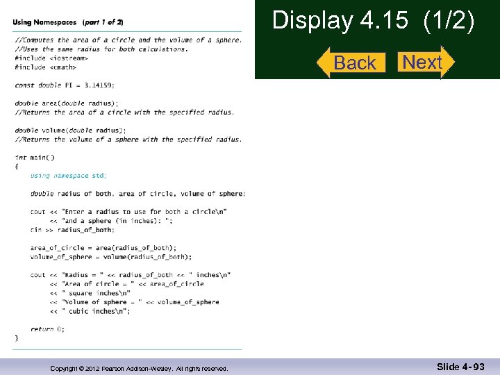 Display 4. 15 (1/2) Back Copyright © 2012 Pearson Addison-Wesley. All rights reserved. Next