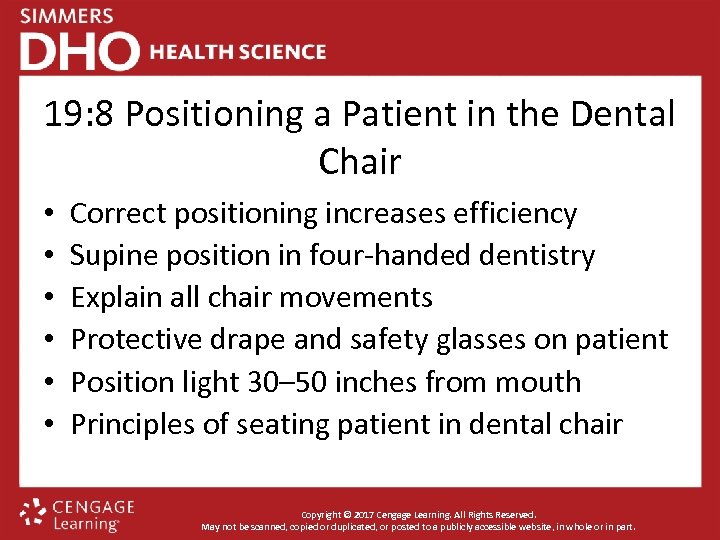 19: 8 Positioning a Patient in the Dental Chair • • • Correct positioning