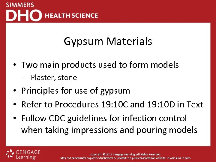 Gypsum Materials • Two main products used to form models – Plaster, stone •