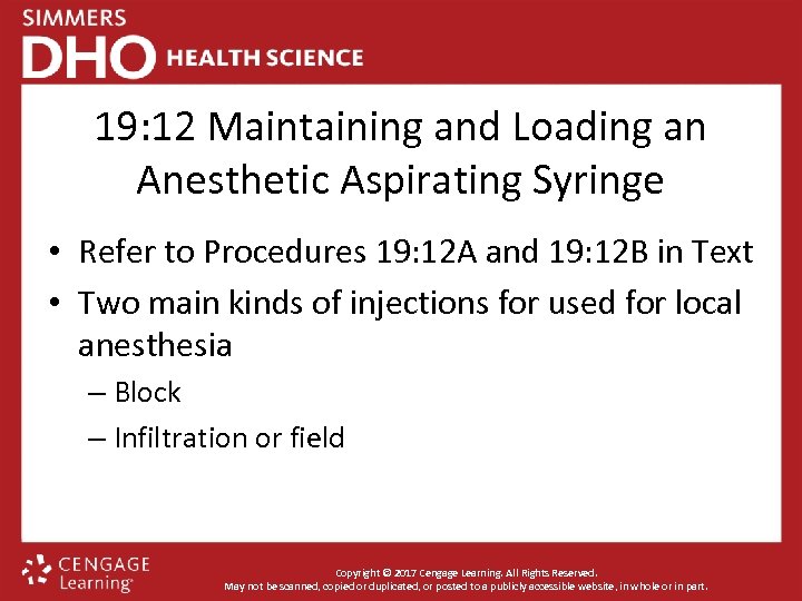 19: 12 Maintaining and Loading an Anesthetic Aspirating Syringe • Refer to Procedures 19: