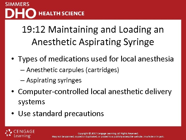 19: 12 Maintaining and Loading an Anesthetic Aspirating Syringe • Types of medications used