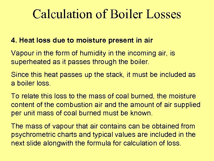 Calculation of Boiler Losses 4. Heat loss due to moisture present in air Vapour