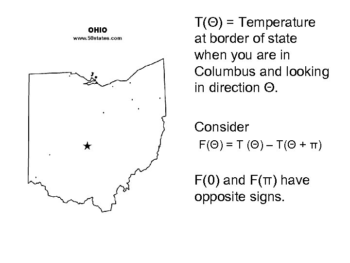  • T(Θ) = Temperature at border of state when you are in Columbus