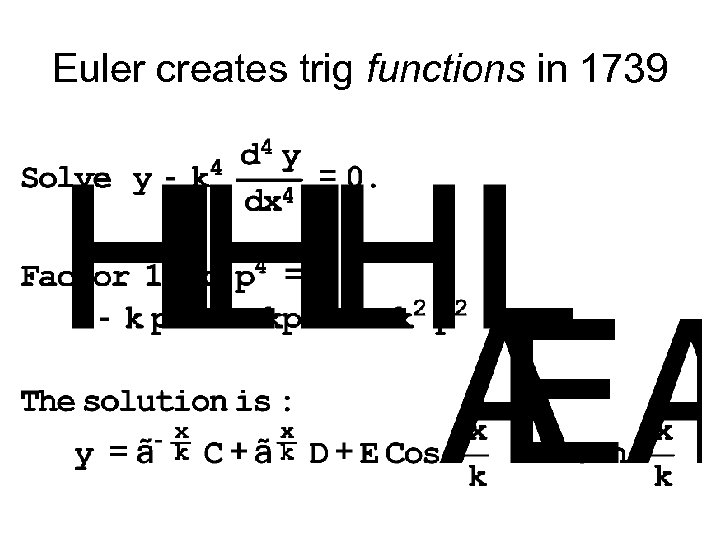 Euler creates trig functions in 1739 