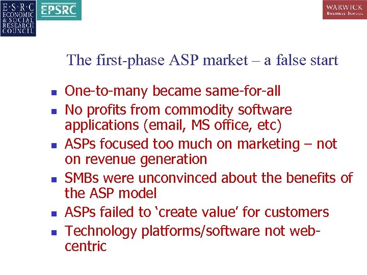 The first-phase ASP market – a false start n n n One-to-many became same-for-all