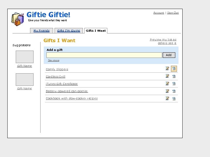 Gif tie! Gifts I Want: Gift Added Account | Sign Out Give your friends
